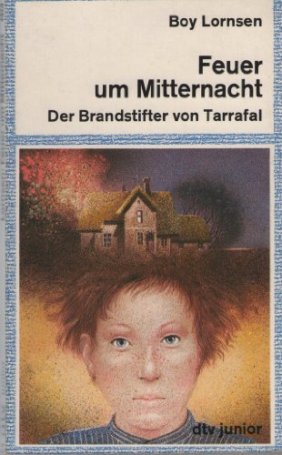 Stock image for Feuer um Mitternacht. Der Brandstifter von Tarrafal. for sale by Versandantiquariat Felix Mcke