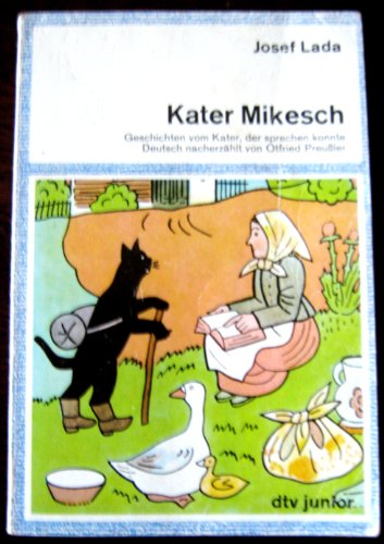 9783423074513: KATER MIKESCH Geschichten vom Kater, der sprechen konnte: Deutsch nacherzhlt von Otfried Preuler