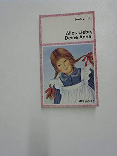 Stock image for Alles Liebe, Deine Anna. for sale by Antiquariat Armebooks