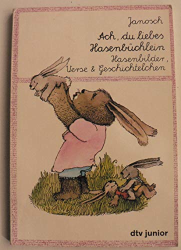 Stock image for Ach, du liebes Hasenbchlein, Schreibschrift for sale by Versandantiquariat Felix Mcke