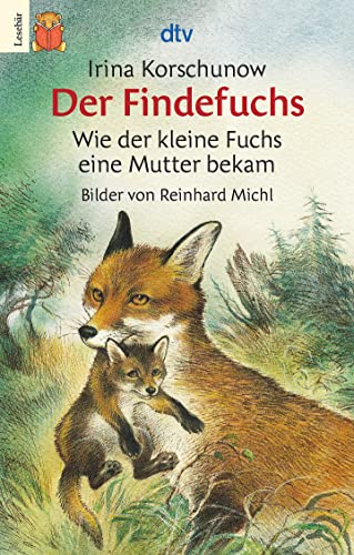 Stock image for Der Findefuchs. ( Ab 7 J.). Wie der kleine Fuchs eine Mutter bekam. for sale by SecondSale