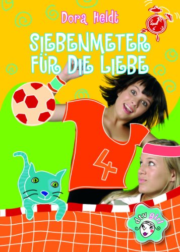 Beispielbild fr Siebenmeter fr die Liebe zum Verkauf von medimops