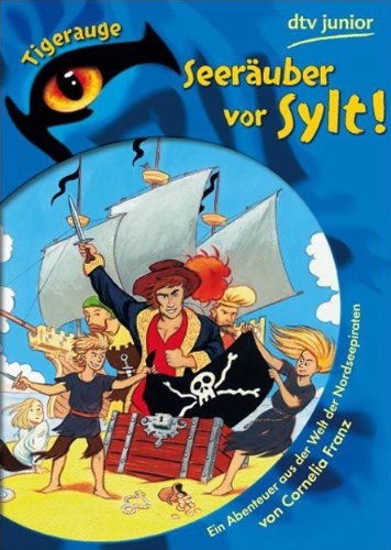 Beispielbild für Seeräuber vor Sylt!: Ein Abenteuer aus der Welt der Nordseepiraten zum Verkauf von medimops