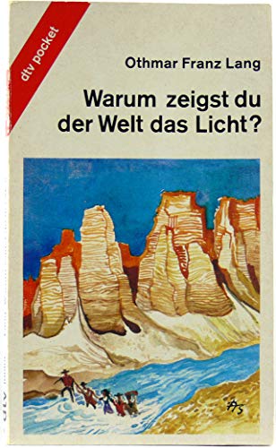 Imagen de archivo de Warum zeigst du der Welt das Licht? a la venta por Leserstrahl  (Preise inkl. MwSt.)