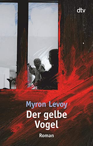 Der gelbe Vogel Roman - Levoy, Myron und Fred Schmitz
