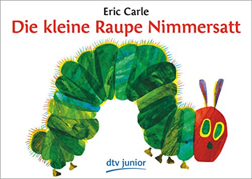 9783423079228: Die Kleine Raupe Nimmersatt/ the Very Hungry Caterpillar: Ein Bilderbuch: 7922