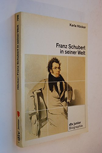 9783423079464: Franz Schubert in seiner Welt (5447 402). Biographie.