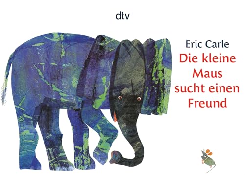 9783423079563: Eric Carle - German: Die kleine Maus sucht einen Freund: 7956