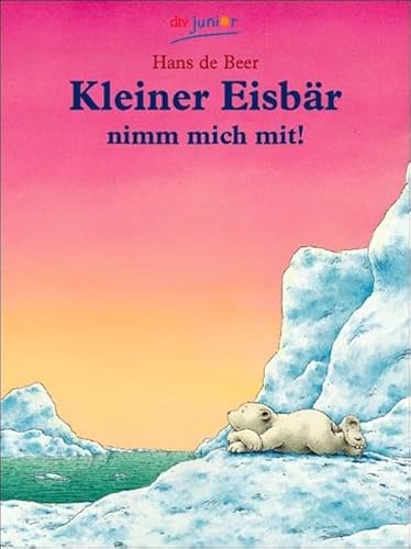 9783423079631: Kleiner Eisbaer, nimm mich mit!