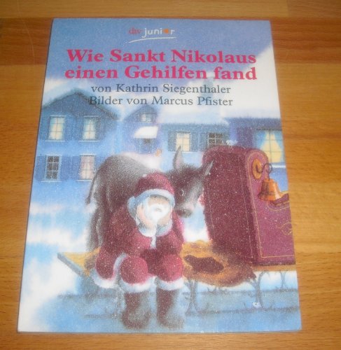 Imagen de archivo de Wie Sankt Nikolaus einen Gehilfen fand. a la venta por medimops