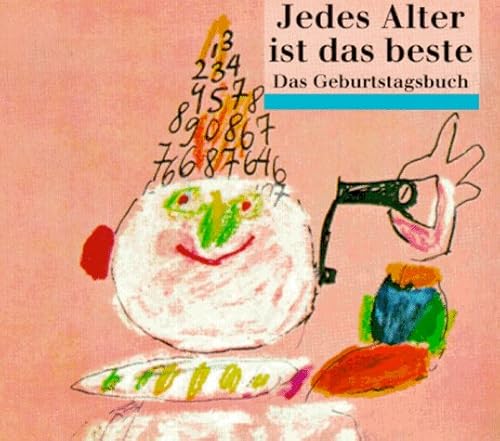 Beispielbild fr Jedes Alter ist das beste (Broschiert) von Ulrike Nikel (Mitwirkende) zum Verkauf von Nietzsche-Buchhandlung OHG