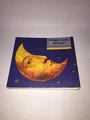 Mond und Sterne - Geschichten zur Nacht