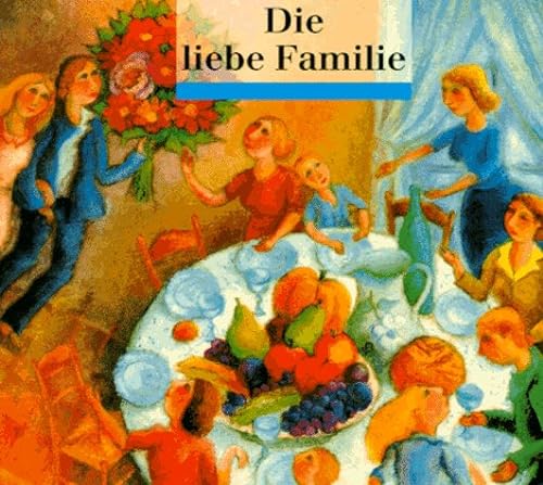Stock image for Die liebe Familie (Taschenbuch) von Ulrike Nikel (Herausgeber) for sale by Nietzsche-Buchhandlung OHG