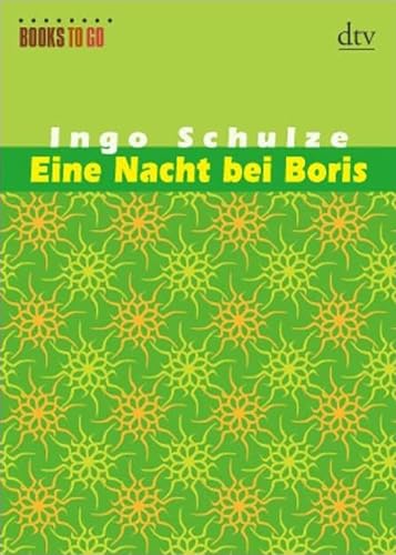 Eine Nacht bei Boris: Erzählung - Schulze, Ingo