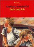 Dirk und ich. mit Zeichnungen von Ulrike Heyne. - Steinhöfel, Andreas
