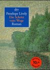 Ein Schritt vom Wege : Roman. Penelope Lively. Dt. von Sigrid Ruschmeier / dtv ; 8374 - Lively, Penelope (Verfasser)