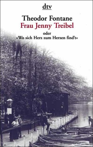 Frau Jenny Treibel oder 'Wo sich Herz zum Herzen find't' - Fontane, Theodor