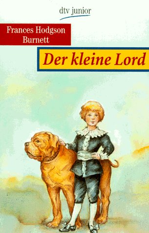 Stock image for Der kleine Lord. ( Ab 10 J.). for sale by Versandantiquariat Felix Mcke