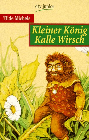 Beispielbild fr Kleiner Knig Kalle Wirsch. ( Ab 8 J.). zum Verkauf von medimops
