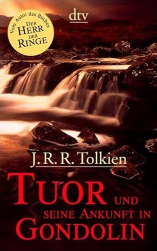 Tuor und seine Ankunft in Gondolin J. R. R. Tolkien. Dt. von Hans J. Schütz und Wolfgang Krege. Hrsg. von der Hobbit Presse - Tolkien, J.R.R., Hobbit Presse und Wolfgang Krege