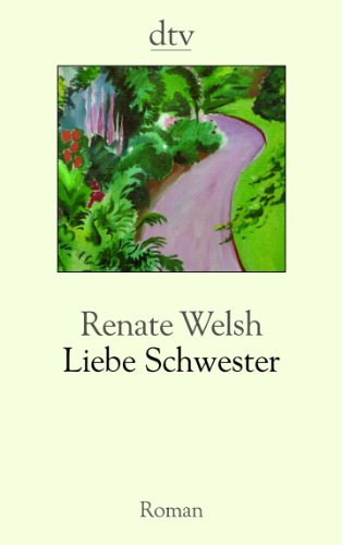 Beispielbild fr Liebe Schwester: Roman (Taschenbuch) von Renate Welsh (Autor) zum Verkauf von Nietzsche-Buchhandlung OHG