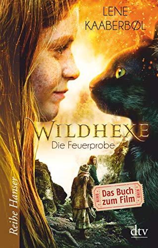 Beispielbild fr Wildhexe - Die Feuerprobe: Filmbuch (Reihe Hanser) zum Verkauf von medimops