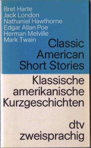 9783423090063: Dtv Zweisprachig: Classic American Short Stories: London, Hawthorne, Poe, Melville, Twain