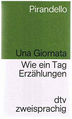 9783423090100: Una Gionata /Wie ein Tag. Cinque Racconti /Fnf Erzhlungen. Ital. /Dt.