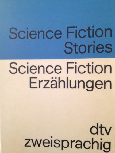 Beispielbild fr Science Fiction Stories / Science Fiction Erzaehlungen zum Verkauf von medimops