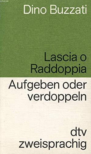 Beispielbild fr Lascia o Raddopia. Aufgeben oder verdoppeln. Erzhlungen. (dtv zweisprachig) zum Verkauf von Schueling Buchkurier