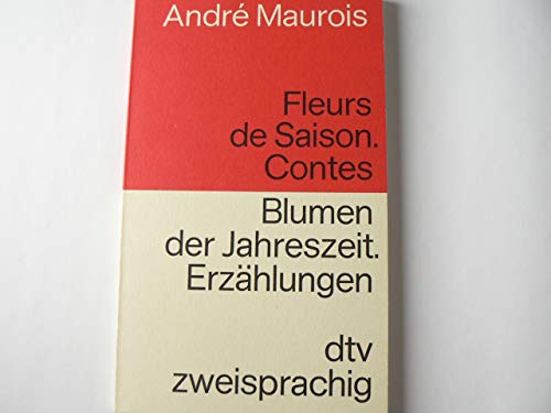 Imagen de archivo de Fleurs de saison (Contes) / Blumen der Jahreszeit (Erzhlungen) Franzsisch-deutsch a la venta por Antiquariat Smock