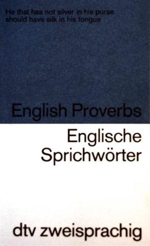 Beispielbild fr Englische Sprichwrter / English Proverbs. Englisch- Deutsch. zum Verkauf von medimops