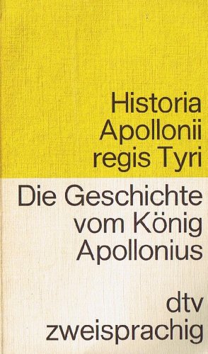 9783423091411: Die Geschichte vom Knig Apollonius - Lateinisch- Deutsch