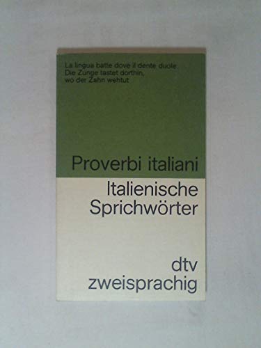 Beispielbild fr Italienische Sprichwrter / Proverbi Italiani. Italienisch- Deutsch. zum Verkauf von medimops