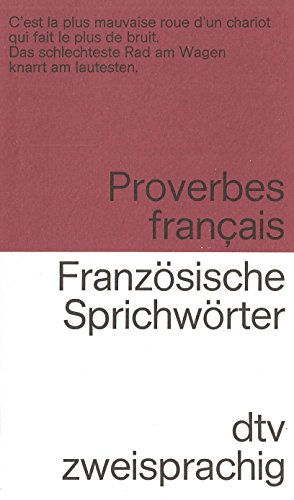 Beispielbild fr Franzsische Sprichwrter / Proverbes francais. Franzsisch- Deutsch. zum Verkauf von medimops