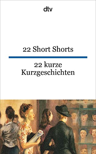 Stock image for Zweiundzwanzig kurze Kurzgeschichten / Twentytwo Short Shorts for sale by Better World Books