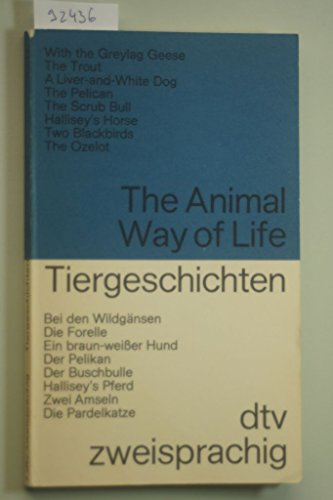 Beispielbild fr The Animal Way of Life - Tiergeschichten: Zweisprachig, englisch - deutsch zum Verkauf von Jagst Medienhaus