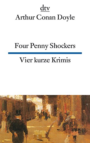Stock image for Four Penny Shockers Vier kurze Krimis (dtv zweisprachig) for sale by DER COMICWURM - Ralf Heinig