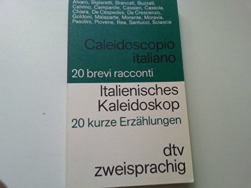Stock image for Caleidoscopio italiano : 20 brevi racconti ; [ital.-dt.] = Italienisches Kaleidoskop. Ausw. u. bers. von Theo Schumacher. [Alvaro .] / dtv ; 9245 : dtv zweisprachig; Edition Langewiesche-Brandt for sale by Versandantiquariat Schfer