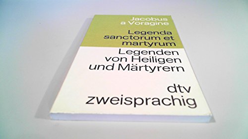 Imagen de archivo de Legenda sanctorum et martyrum / Legenden von Heiligen und Mrtyrern. (Lateinisch - Deutsch a la venta por Buli-Antiquariat