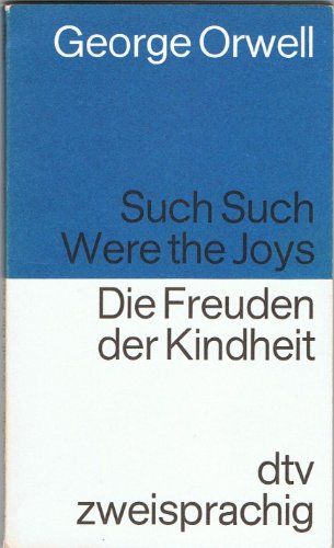 Stock image for Die Freuden der Kindheit / Such Such were the Joys. Englisch- Deutsch. for sale by medimops