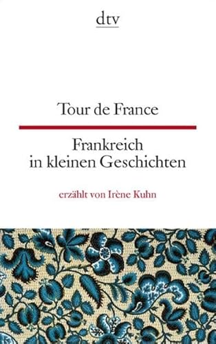 9783423092883: Frankreich in Kleinen Geschichten - Tour De France