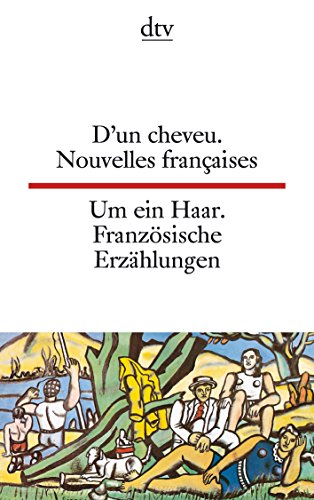 9783423093163: Um ein Haar. Franzsische Erzhlungen. Nouvelles francaises