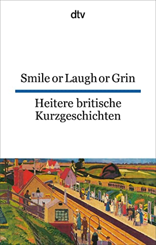 9783423093255: Dtv Zweisprachig: Smile or Laugh or Grin - Heitere Britische Kurzgeschichten