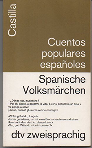 Spanische Volksmärchen: Kastilien Cuentos populares espagnoles: Castilla. Spanisch-deutsch.