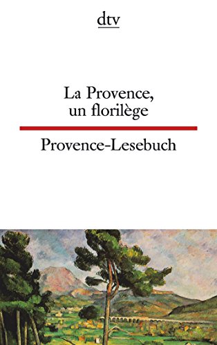 Imagen de archivo de Provence-Lesebuch / La Provence, un florilege. a la venta por Ammareal