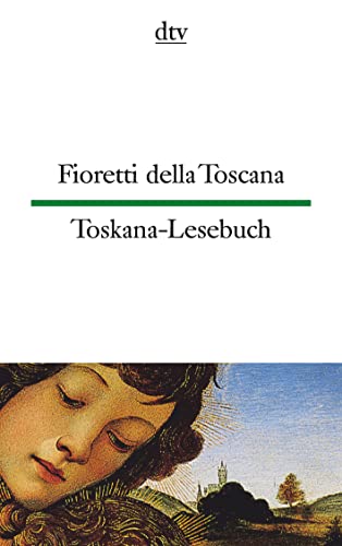 Imagen de archivo de Toskana-Lesebuch / Fioretti della Toscana a la venta por 3 Mile Island