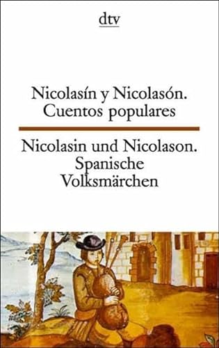 Stock image for Nicolasn y Nicolasn Nicolasin und Nicolason: Cuentos populares   Spanische Volksmrchen for sale by Buchmarie