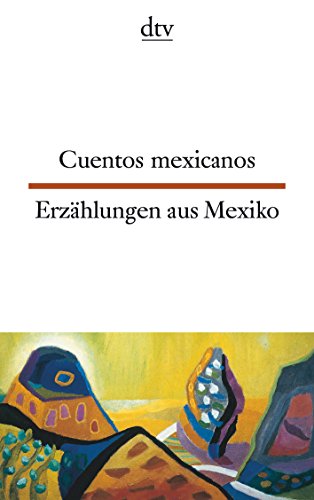 Stock image for Cuentos hispanoamericanos: Mexico. Erz�hlungen aus Mexiko. for sale by More Than Words