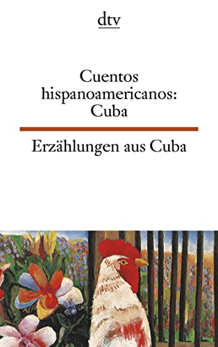 Cuentos hispanoamericanos: Cuba / Erzählungen aus Cuba. Herausgegeben von Marco Alcántara. Überse...